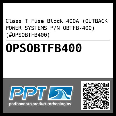 Class T Fuse Block 400A (OUTBACK POWER SYSTEMS P/N OBTFB-400) (#OPSOBTFB400)