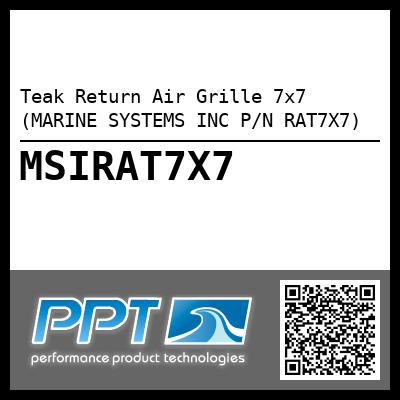 Teak Return Air Grille 7x7 (MARINE SYSTEMS INC P/N RAT7X7)