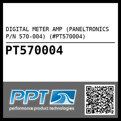 DIGITAL METER AMP (PANELTRONICS P/N 570-004) (#PT570004)