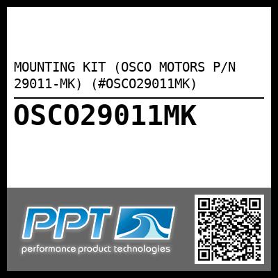 MOUNTING KIT (OSCO MOTORS P/N 29011-MK) (#OSCO29011MK)