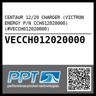 CENTAUR 12/20 CHARGER (VICTRON ENERGY P/N CCH012020000) (#VECCH012020000)