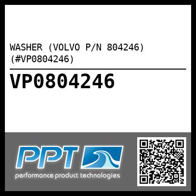 WASHER (VOLVO P/N 804246) (#VP0804246)