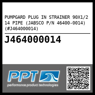 PUMPGARD PLUG IN STRAINER 90X1/2 14 PIPE (JABSCO P/N 46400-0014) (#J464000014)