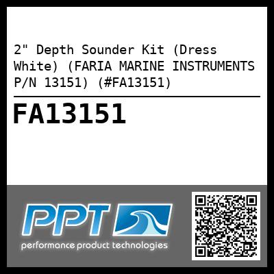 2" Depth Sounder Kit (Dress White) (FARIA MARINE INSTRUMENTS P/N 13151) (#FA13151)