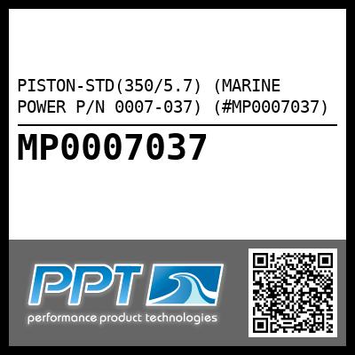PISTON-STD(350/5.7) (MARINE POWER P/N 0007-037) (#MP0007037)