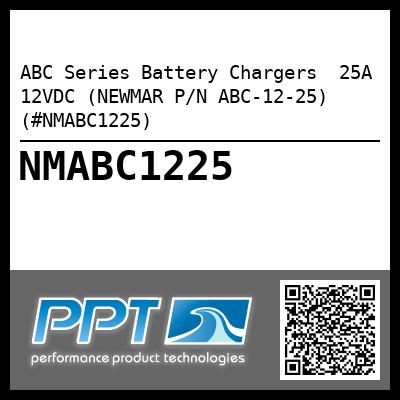 ABC Series Battery Chargers  25A 12VDC (NEWMAR P/N ABC-12-25) (#NMABC1225)