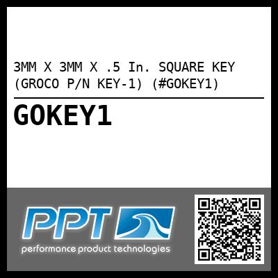 3MM X 3MM X .5 In. SQUARE KEY (GROCO P/N KEY-1) (#GOKEY1)