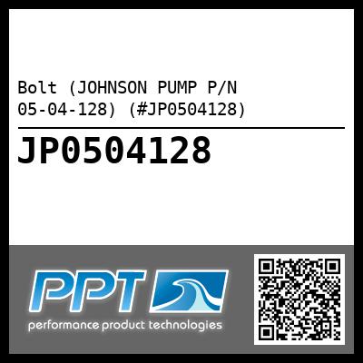 Bolt (JOHNSON PUMP P/N 05-04-128) (#JP0504128)
