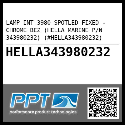 LAMP INT 3980 SPOTLED FIXED - CHROME BEZ (HELLA MARINE P/N 343980232) (#HELLA343980232)