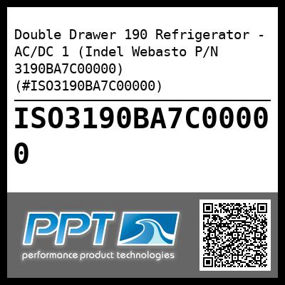 Double Drawer 190 Refrigerator - AC/DC 1 (Indel Webasto P/N 3190BA7C00000) (#ISO3190BA7C00000)
