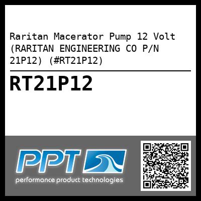 Raritan Macerator Pump 12 Volt (RARITAN ENGINEERING CO P/N 21P12) (#RT21P12)