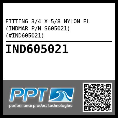 FITTING 3/4 X 5/8 NYLON EL (INDMAR P/N S605021) (#IND605021)