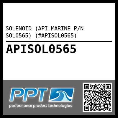 SOLENOID (API MARINE P/N SOL0565) (#APISOL0565)