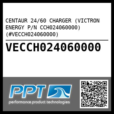 CENTAUR 24/60 CHARGER (VICTRON ENERGY P/N CCH024060000) (#VECCH024060000)