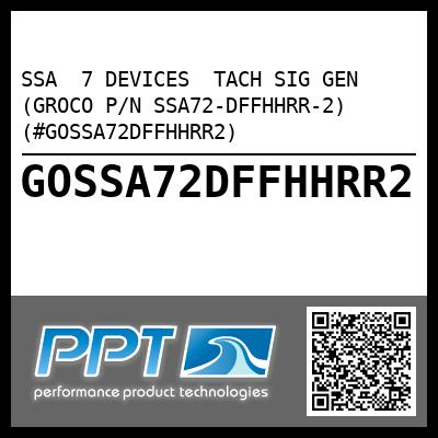 SSA  7 DEVICES  TACH SIG GEN (GROCO P/N SSA72-DFFHHRR-2) (#GOSSA72DFFHHRR2)