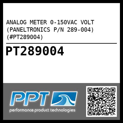 ANALOG METER 0-150VAC VOLT (PANELTRONICS P/N 289-004) (#PT289004)