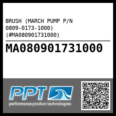 BRUSH (MARCH PUMP P/N 0809-0173-1000) (#MA080901731000)