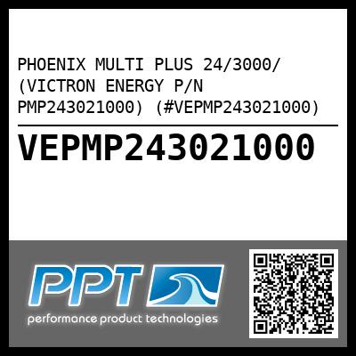 PHOENIX MULTI PLUS 24/3000/ (VICTRON ENERGY P/N PMP243021000) (#VEPMP243021000)
