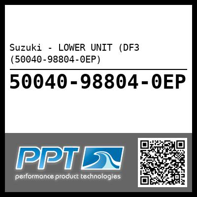 Suzuki - LOWER UNIT (DF3 (50040-98804-0EP)
