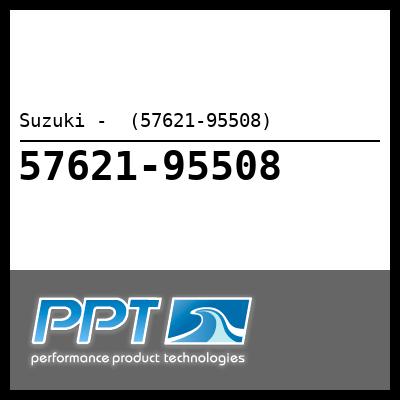 Suzuki -  (57621-95508)