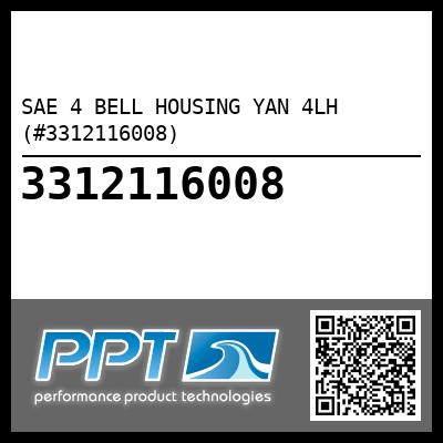 SAE 4 BELL HOUSING YAN 4LH (#3312116008) - Click Here to See Product Details