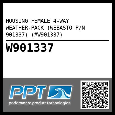 HOUSING FEMALE 4-WAY WEATHER-PACK (WEBASTO P/N 901337) (#W901337)