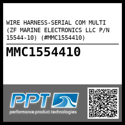 WIRE HARNESS-SERIAL COM MULTI (ZF MARINE ELECTRONICS LLC P/N 15544-10) (#MMC1554410)