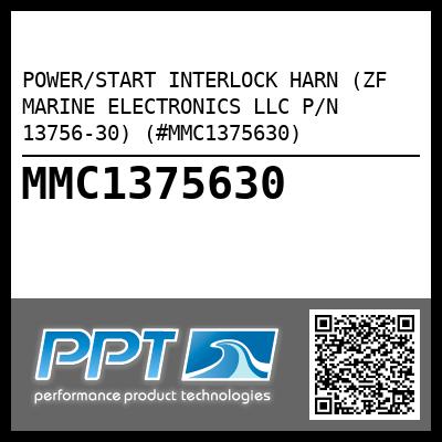 POWER/START INTERLOCK HARN (ZF MARINE ELECTRONICS LLC P/N 13756-30) (#MMC1375630)
