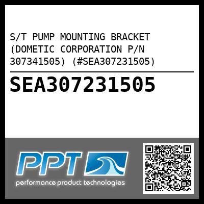 S/T PUMP MOUNTING BRACKET (DOMETIC CORPORATION P/N 307341505) (#SEA307231505)