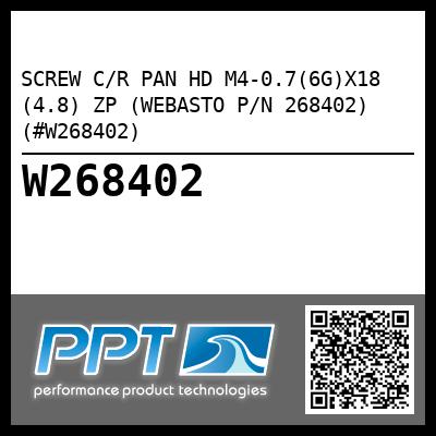 SCREW C/R PAN HD M4-0.7(6G)X18 (4.8) ZP (WEBASTO P/N 268402) (#W268402)