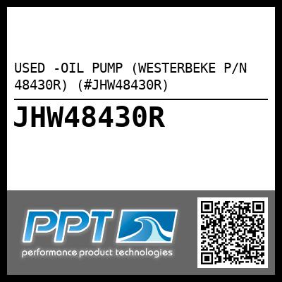 USED -OIL PUMP (WESTERBEKE P/N 48430R) (#JHW48430R)
