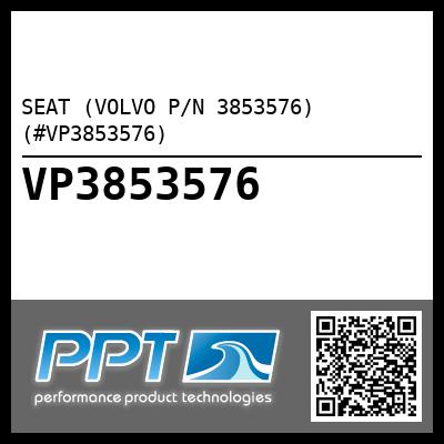 SEAT (VOLVO P/N 3853576) (#VP3853576)