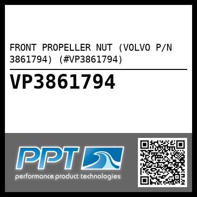 FRONT PROPELLER NUT (VOLVO P/N 3861794) (#VP3861794)