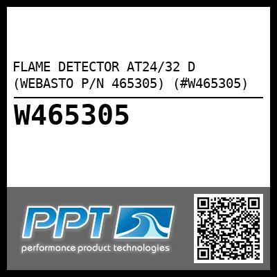 FLAME DETECTOR AT24/32 D (WEBASTO P/N 465305) (#W465305)