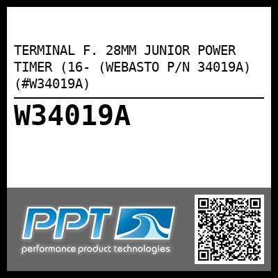 TERMINAL F. 28MM JUNIOR POWER TIMER (16- (WEBASTO P/N 34019A) (#W34019A)