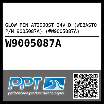 GLOW PIN AT2000ST 24V D (WEBASTO P/N 9005087A) (#W9005087A)