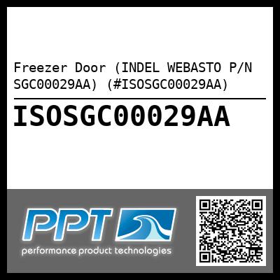 Freezer Door (INDEL WEBASTO P/N SGC00029AA) (#ISOSGC00029AA)