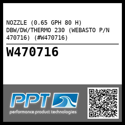 NOZZLE (0.65 GPH 80 H) DBW/DW/THERMO 230 (WEBASTO P/N 470716) (#W470716)