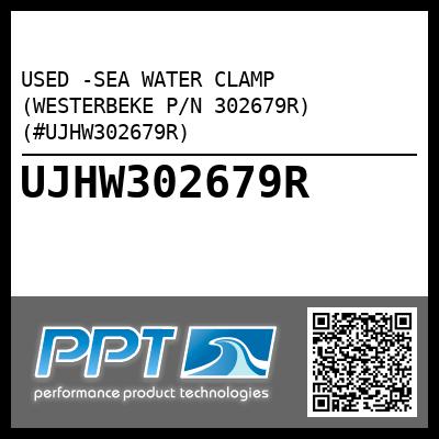 USED -SEA WATER CLAMP (WESTERBEKE P/N 302679R) (#UJHW302679R)