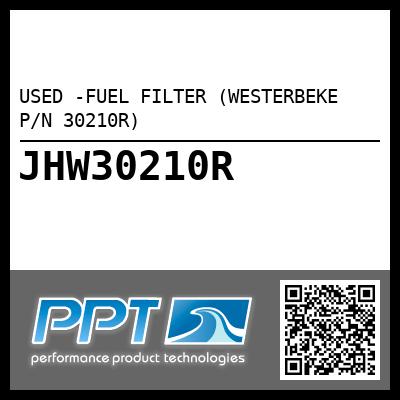 USED -FUEL FILTER (WESTERBEKE P/N 30210R)