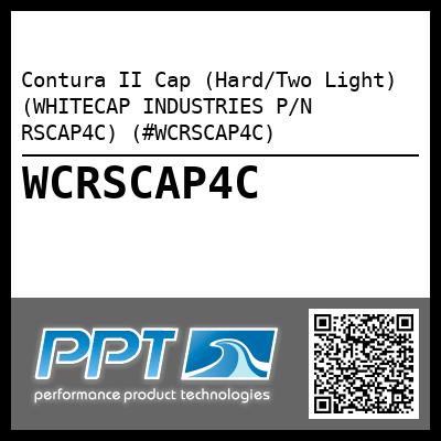 Contura II Cap (Hard/Two Light) (WHITECAP INDUSTRIES P/N RSCAP4C) (#WCRSCAP4C)