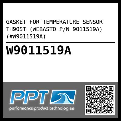 GASKET FOR TEMPERATURE SENSOR TH90ST (WEBASTO P/N 9011519A) (#W9011519A)