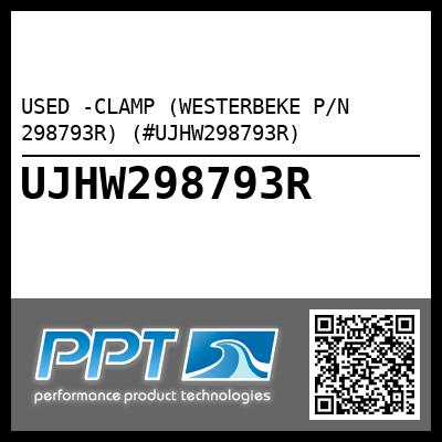 USED -CLAMP (WESTERBEKE P/N 298793R) (#UJHW298793R)