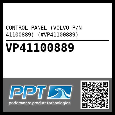CONTROL PANEL (VOLVO P/N 41100889) (#VP41100889)