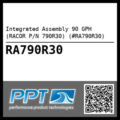 Integrated Assembly 90 GPH (RACOR P/N 790R30) (#RA790R30)