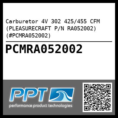 Carburetor 4V 302 425/455 CFM (PLEASURECRAFT P/N RA052002) (#PCMRA052002)