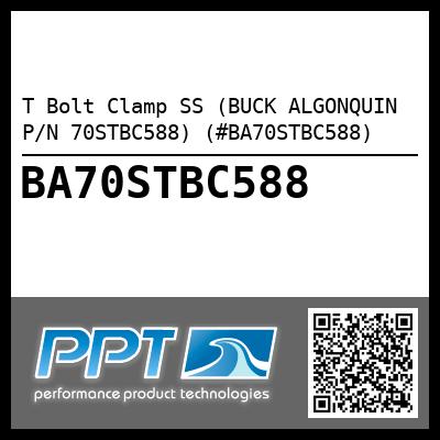 T Bolt Clamp SS (BUCK ALGONQUIN P/N 70STBC588) (#BA70STBC588)