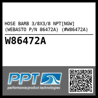 HOSE BARB 3/8X3/8 NPT[NGW] (WEBASTO P/N 86472A) (#W86472A)