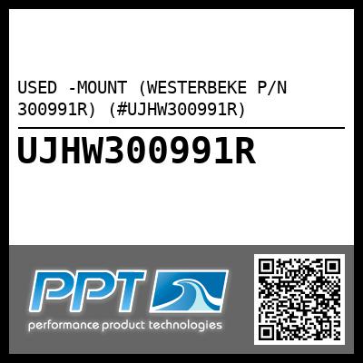 USED -MOUNT (WESTERBEKE P/N 300991R) (#UJHW300991R)
