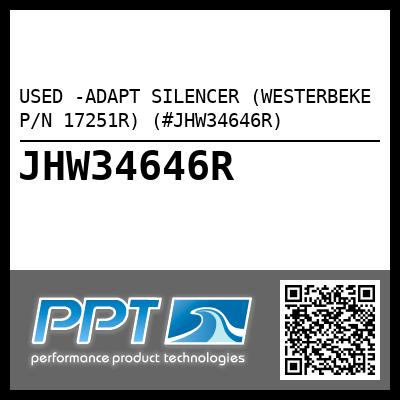 USED -ADAPT SILENCER (WESTERBEKE P/N 17251R) (#JHW34646R)